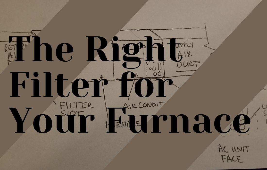 The Right Filter For Your Furnace